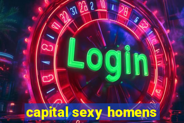 capital sexy homens